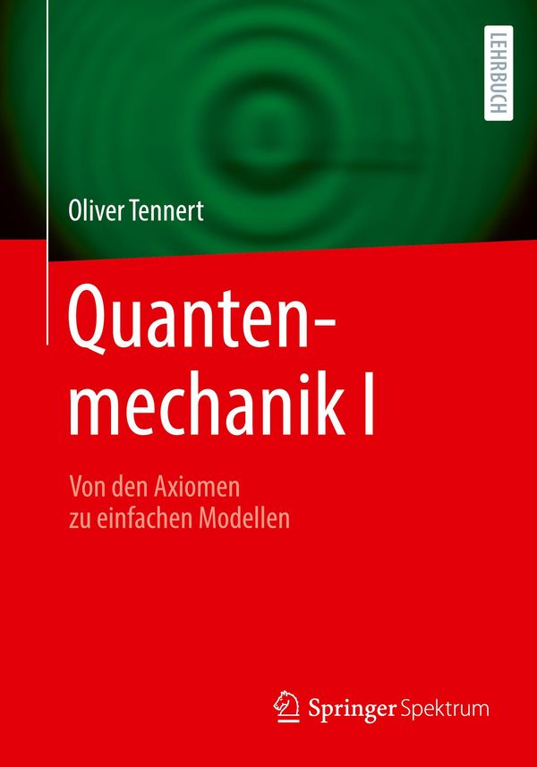 Quantenmechanik I - Oliver Tennert (Buch)