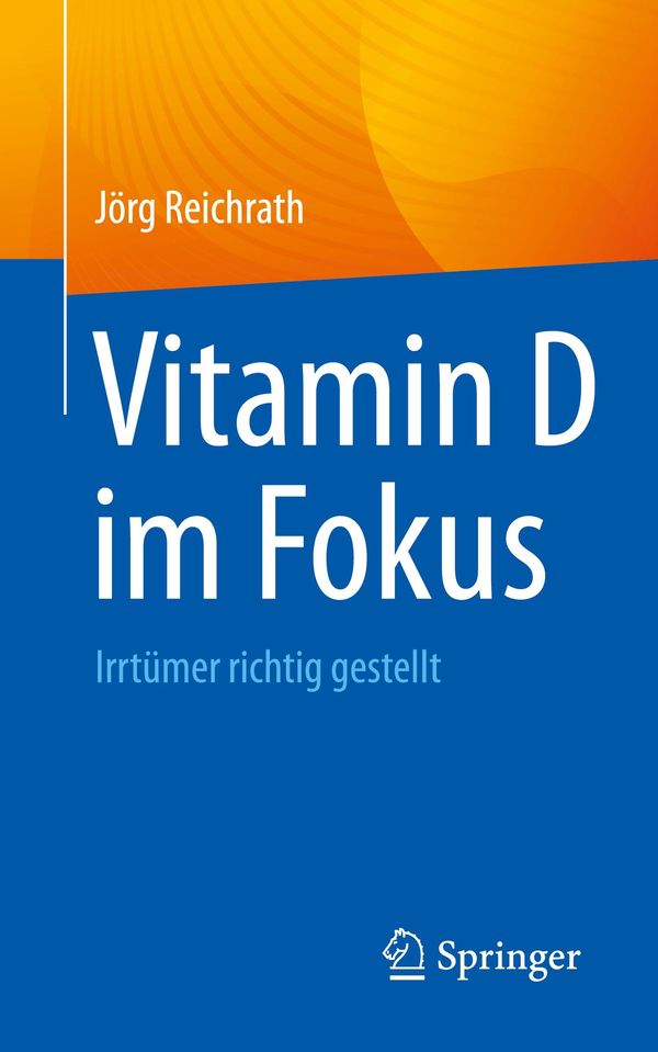 Vitamin D im Fokus - Jörg Reichrath (Buch)