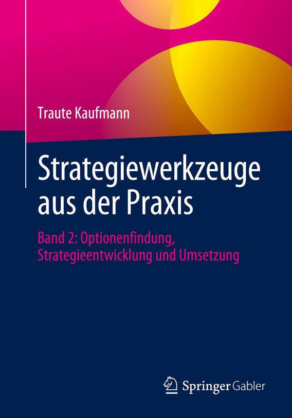 Strategiewerkzeuge aus der Praxis - Traute Kaufmann (Buch)