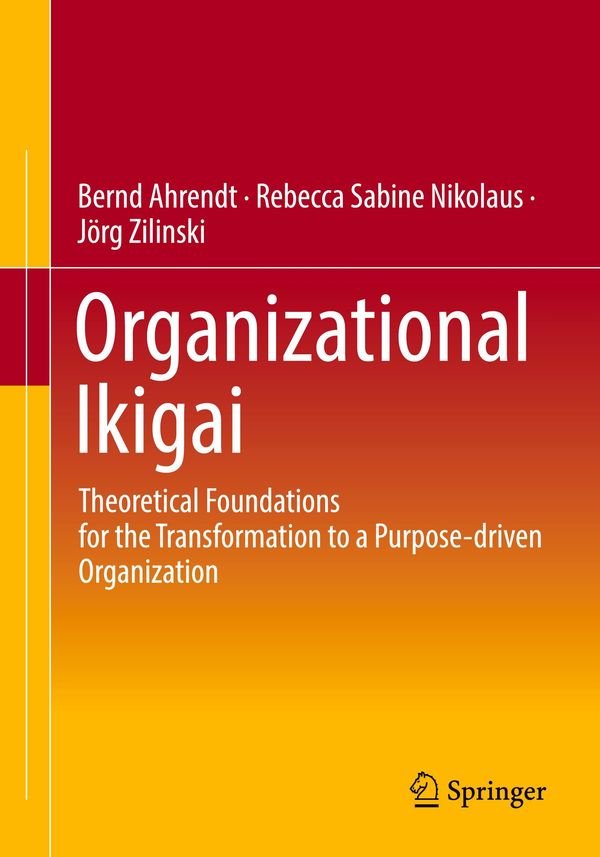 Organizational Ikigai - Bernd Ahrendt (Buch)