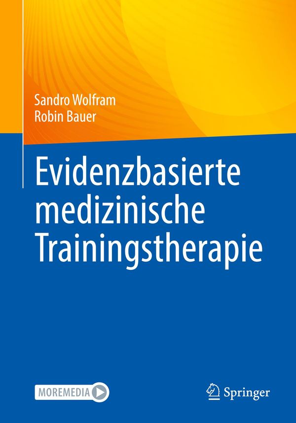 Evidenzbasierte medizinische Trainingstherapie - Sandro Wolfram (Buch)
