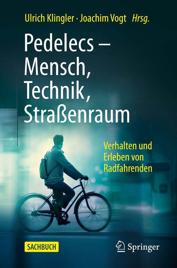 Pedelecs - Mensch, Technik, Straßenraum (Buch)