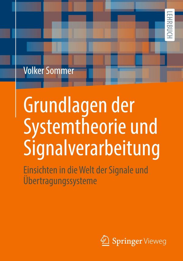 Grundlagen der Systemtheorie und Signalverarbeitung - Volker Sommer