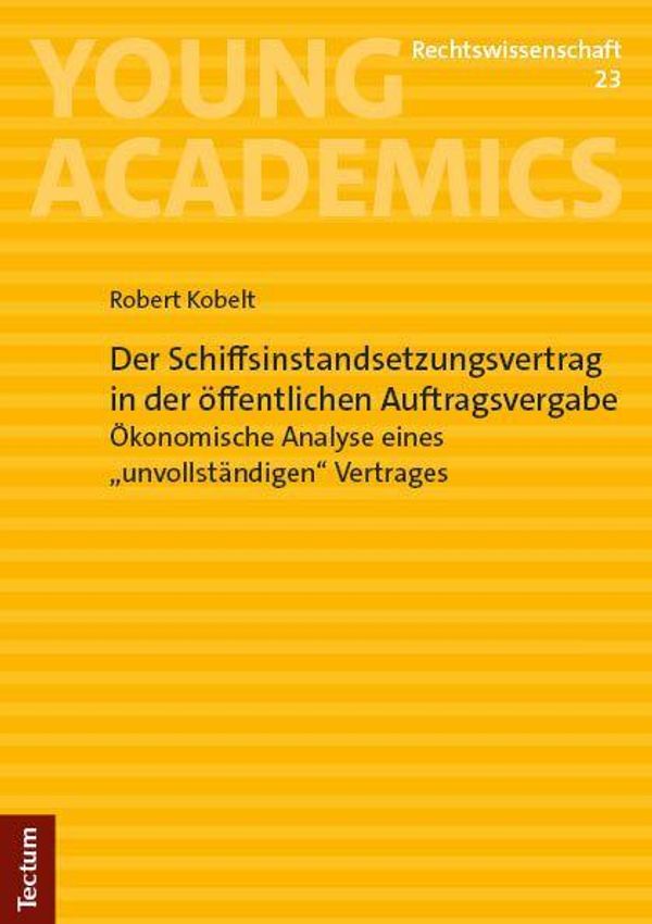Der Schiffsinstandsetzungsvertrag in der öffentlichen Auftragsverga...