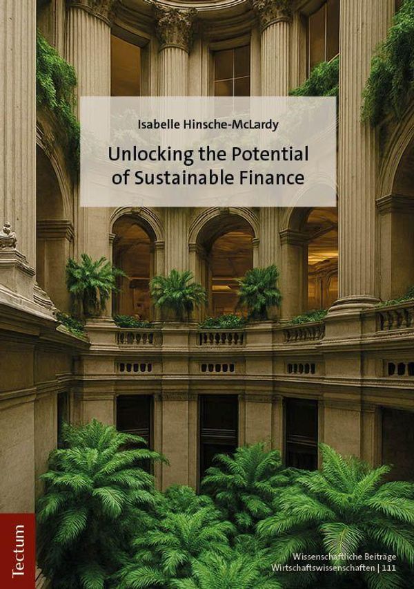 Unlocking the Potential of Sustainable Finance (Buch)