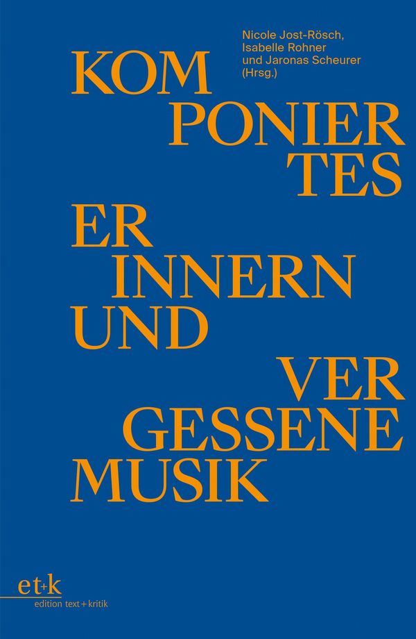 Komponiertes Erinnern und vergessene Musik (Buch)