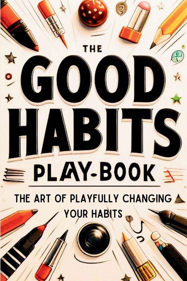 The Good Habits Playbook - Ralph Sterling (Buch)
