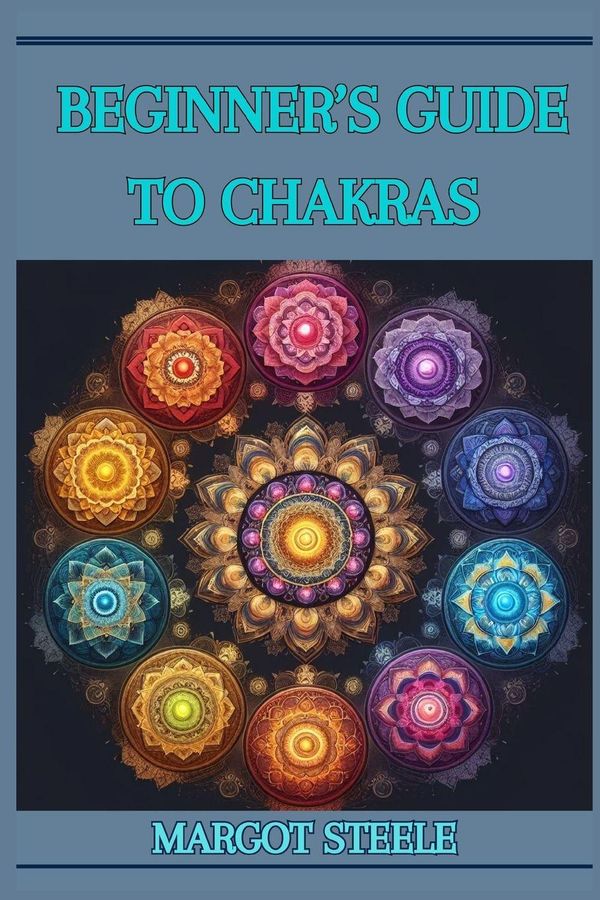 Beginners Guide To Chakras - Margot Steele (Buch)