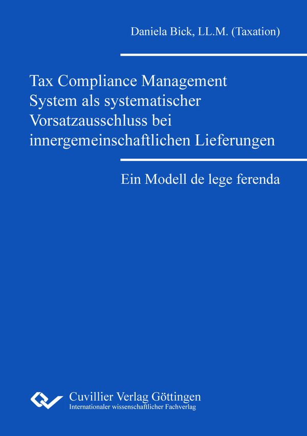 Tax Compliance Management System als systematischer Vorsatzausschlu...