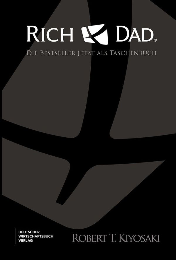 Rich Dad Poor Dad, Cashflow-Quadrant, Rich Dads Investmentguide - ...