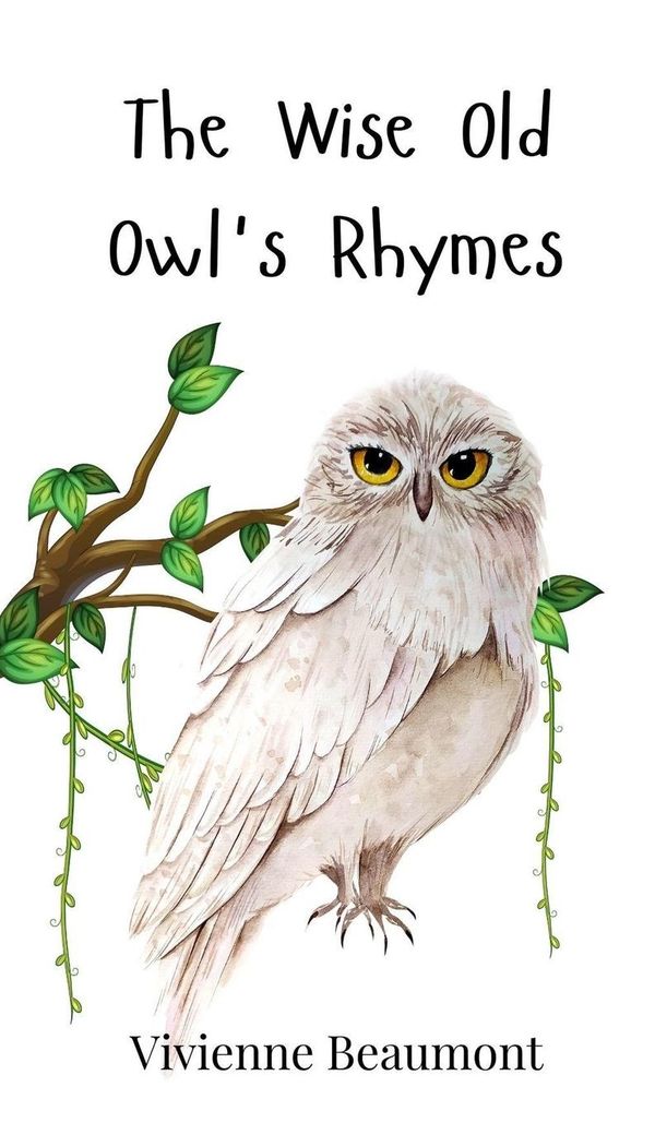 The Wise Old Owls Rhymes - Vivienne Beaumont (Buch)