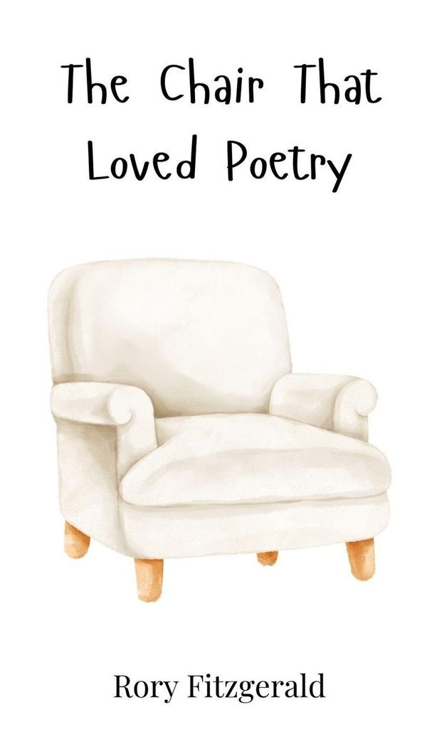 The Chair That Loved Poetry - Rory Fitzgerald (Buch)