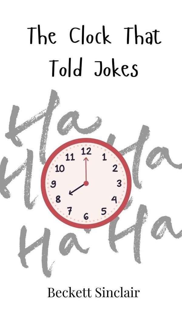 The Clock That Told Jokes - Beckett Sinclair (Buch)