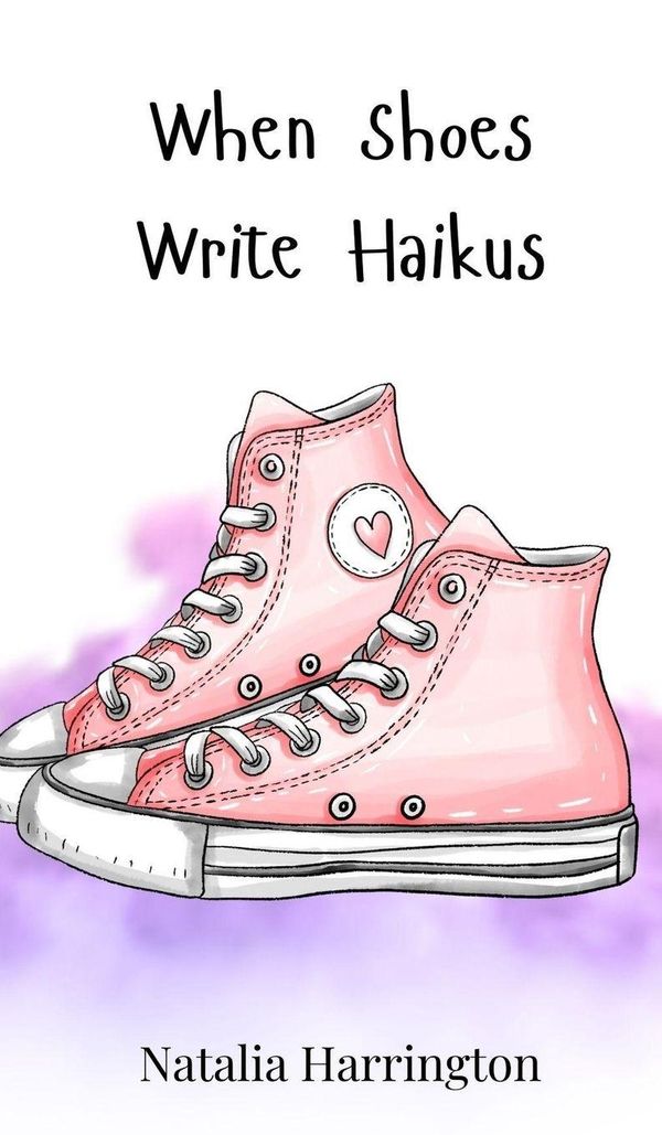 When Shoes Write Haikus - Natalia Harrington (Buch)