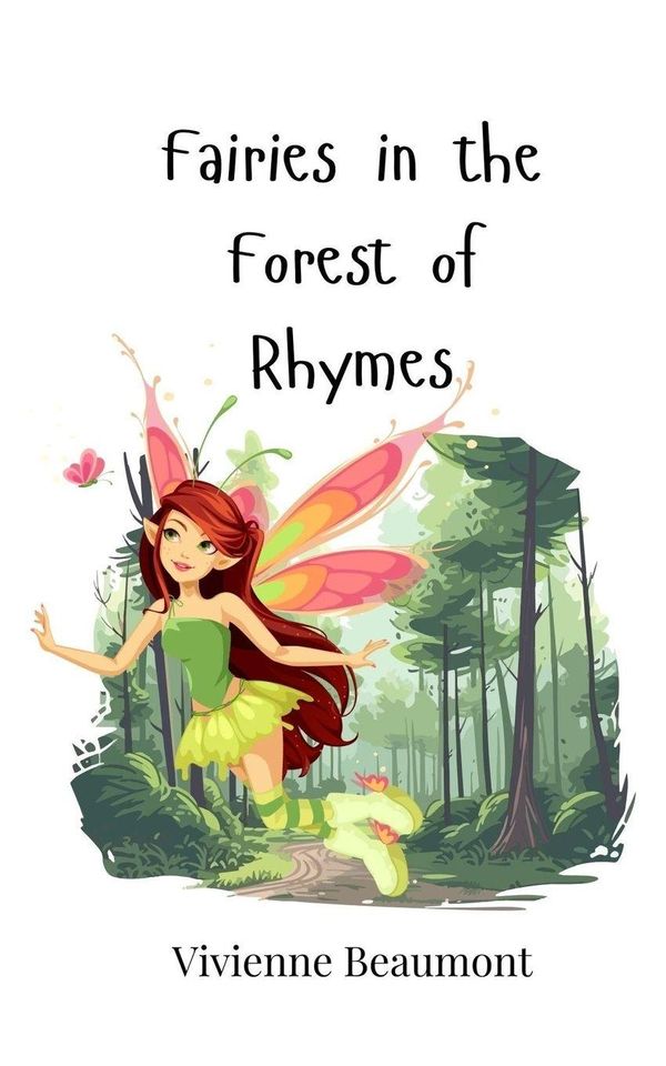 Fairies in the Forest of Rhymes - Vivienne Beaumont (Buch)