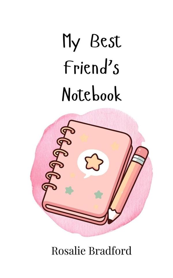 My Best Friends Notebook - Rosalie Bradford (Buch)