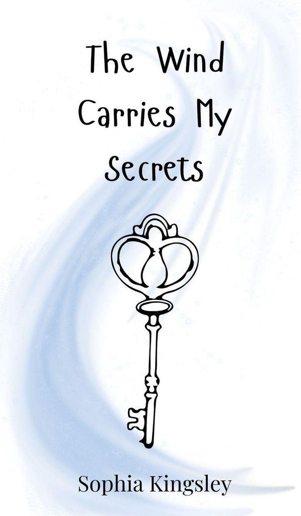 The Wind Carries My Secrets - Sophia Kingsley (Buch)