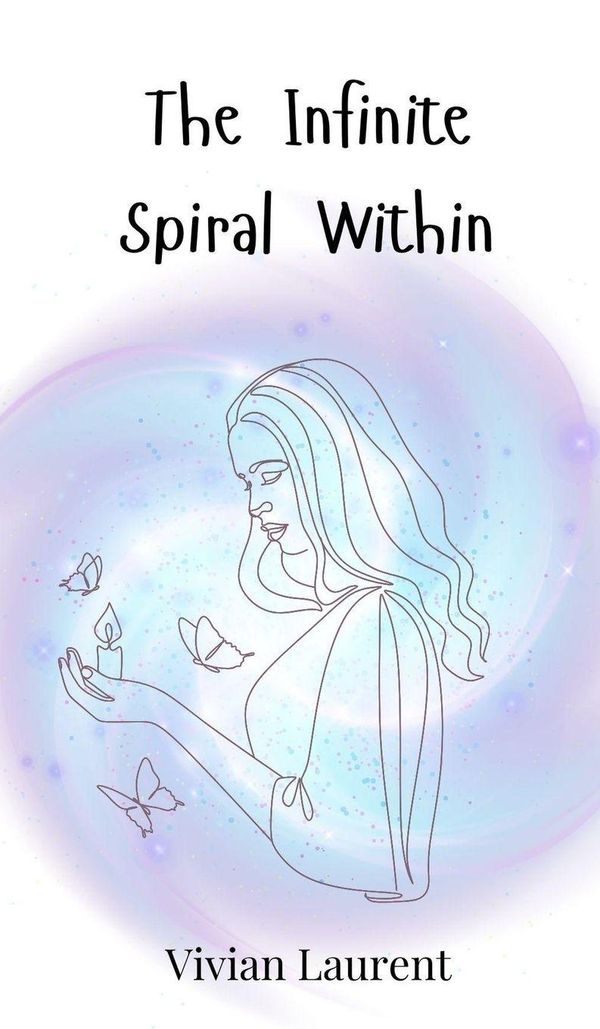 The Infinite Spiral Within - Vivian Laurent (Buch)