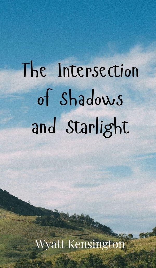 The Intersection of Shadows and Starlight - Wyatt Kensington (Buch)