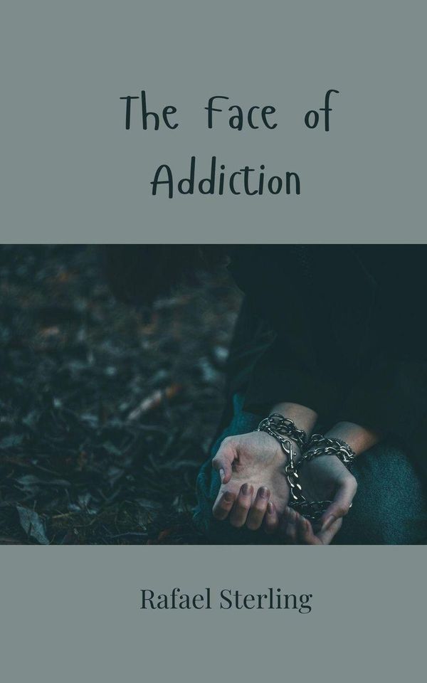 The Face of Addiction - Rafael Sterling (Buch)