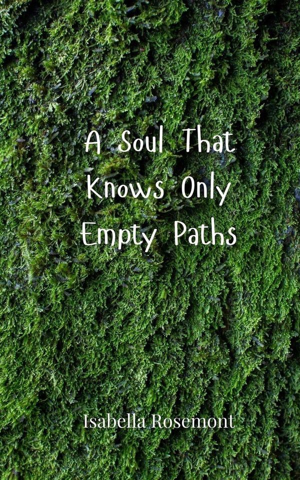 A Soul That Knows Only Empty Paths - Isabella Rosemont (Buch)