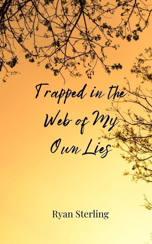 Trapped in the Web of My Own Lies - Ryan Sterling (Buch)