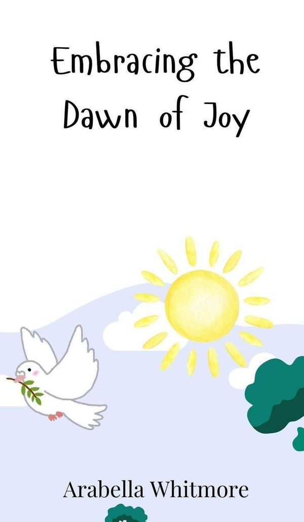 Embracing the Dawn of Joy - Arabella Whitmore (Buch)