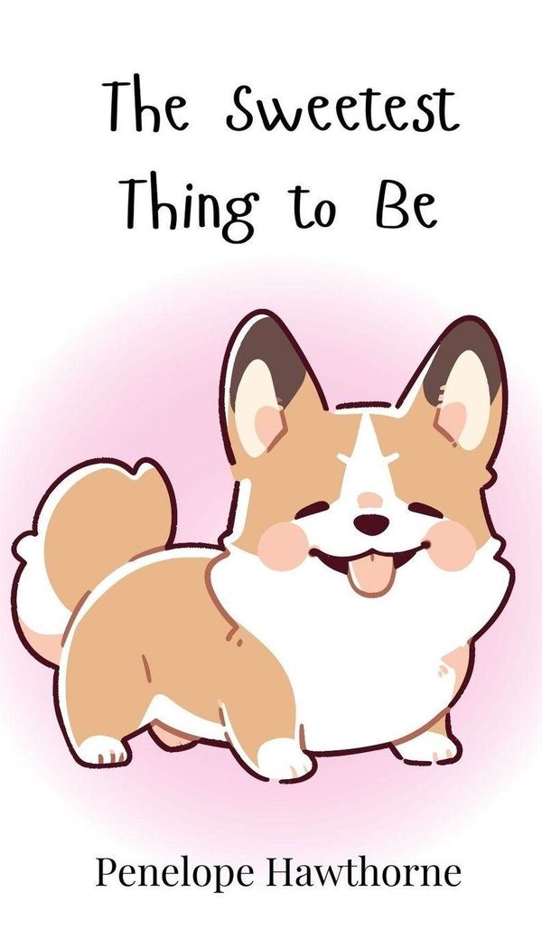 The Sweetest Thing to Be - Penelope Hawthorne (Buch)