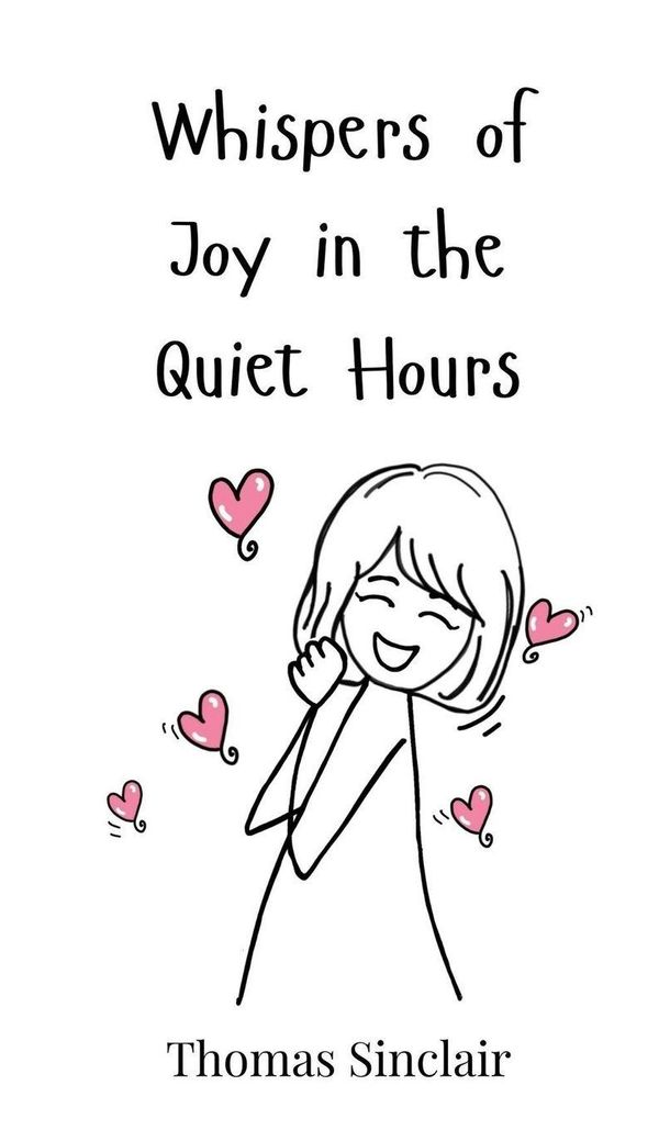 Whispers of Joy in the Quiet Hours - Thomas Sinclair (Buch)