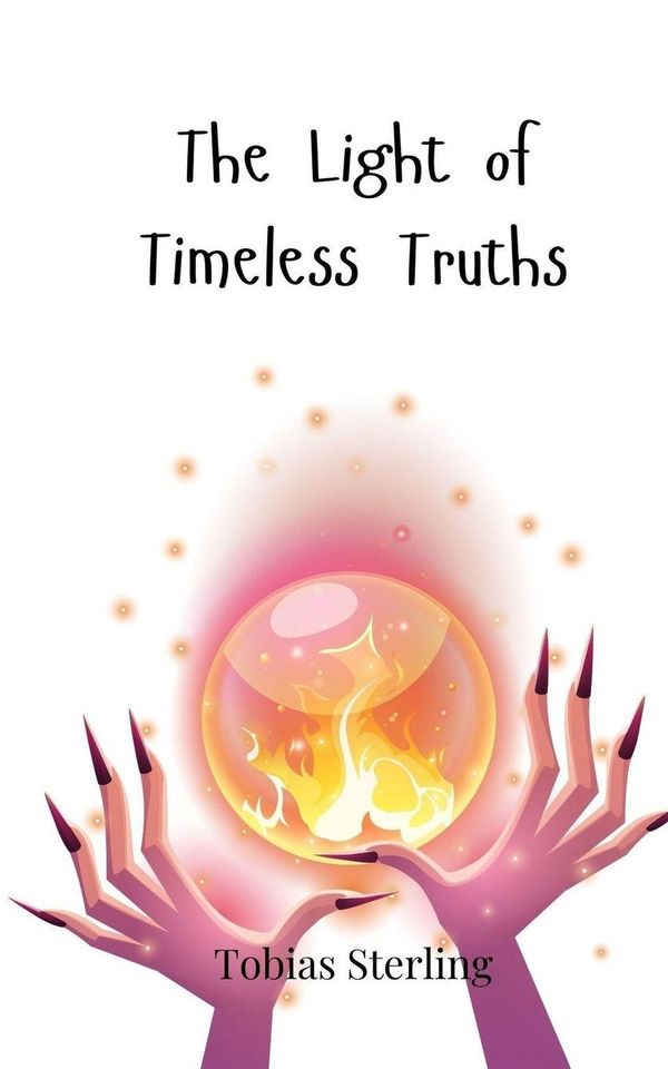 The Light of Timeless Truths - Tobias Sterling (Buch)