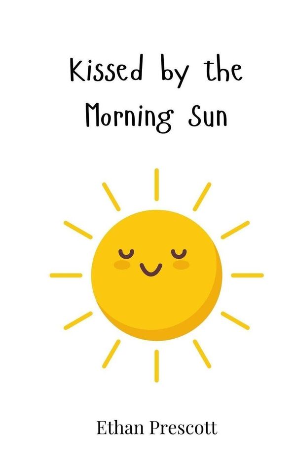 Kissed by the Morning Sun - Ethan Prescott (Buch)