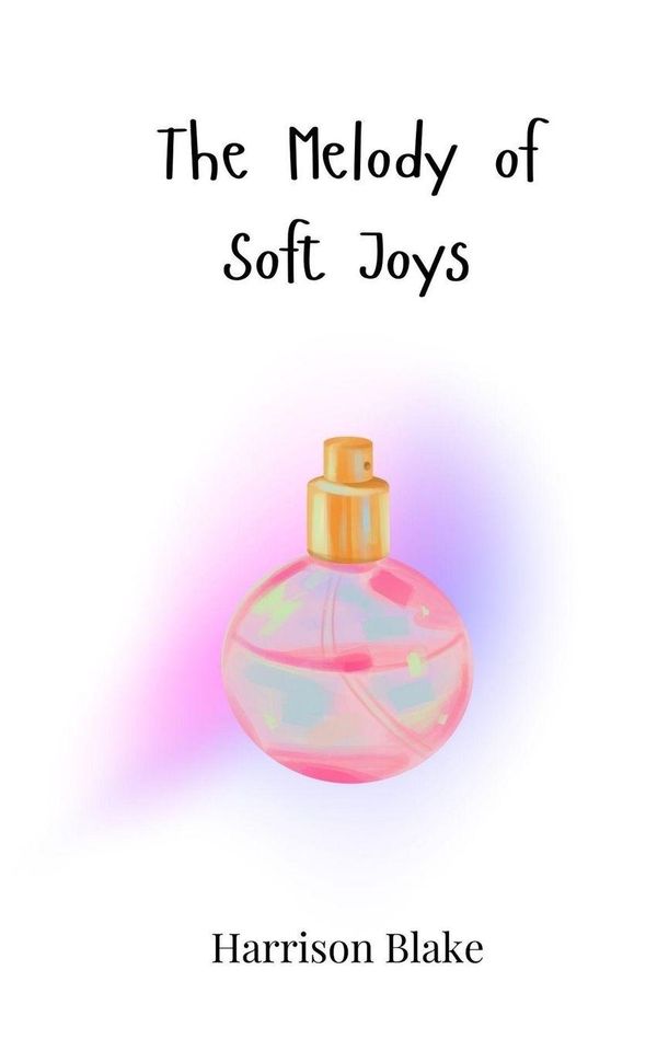 The Melody of Soft Joys - Harrison Blake (Buch)