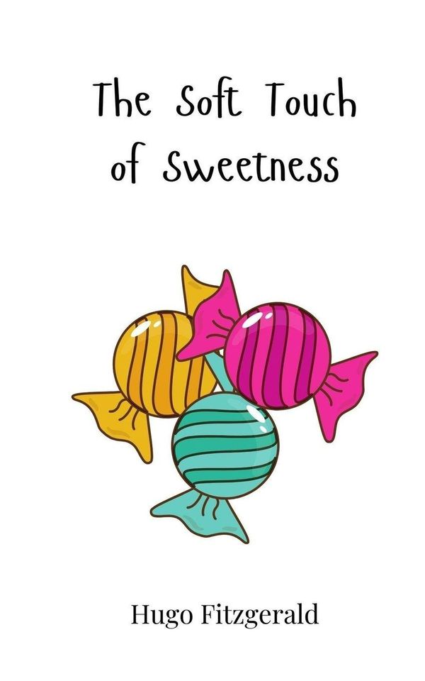 The Soft Touch of Sweetness - Hugo Fitzgerald (Buch)