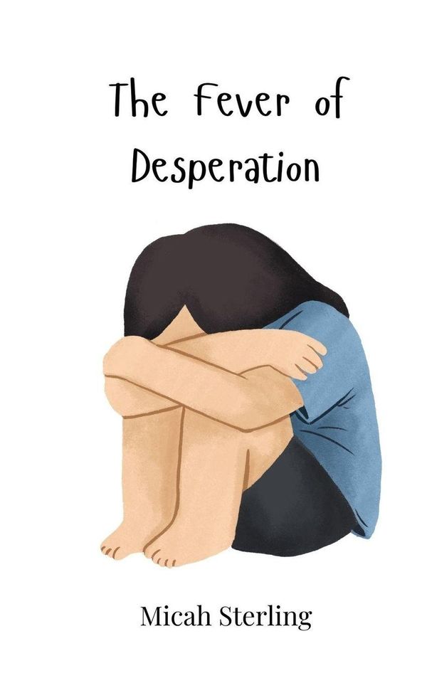 The Fever of Desperation - Micah Sterling (Buch)