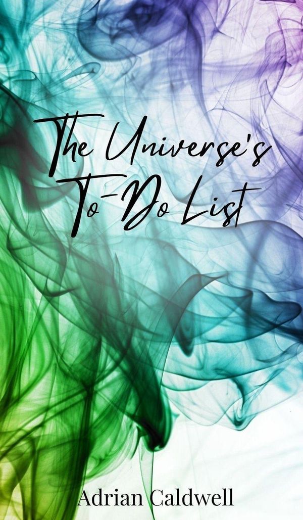 The Universes To-Do List - Adrian Caldwell (Buch)