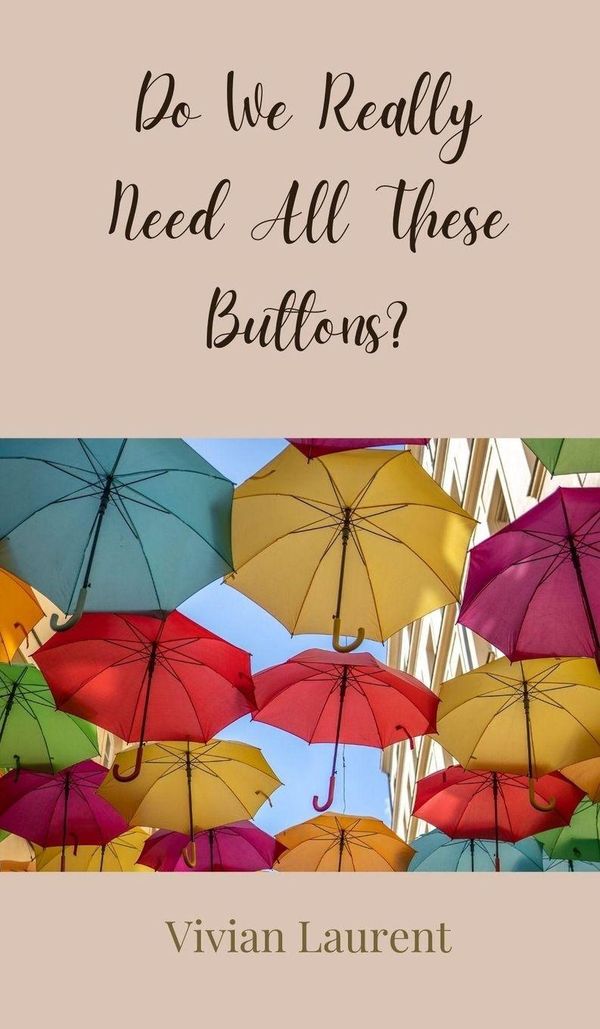 Do We Really Need All These Buttons? - Vivian Laurent (Buch)