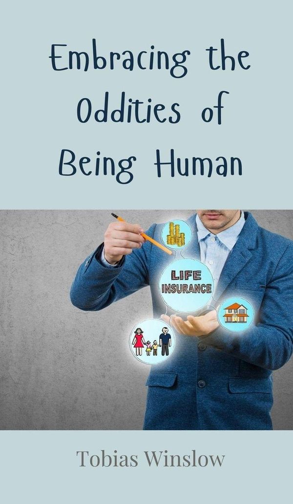 Embracing the Oddities of Being Human - Tobias Winslow (Buch)