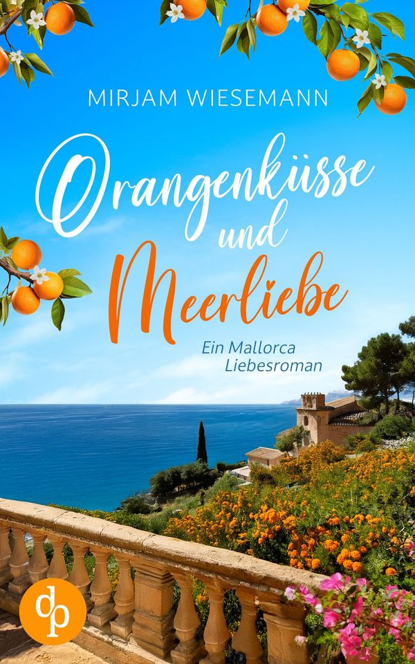 Orangenküsse und Meerliebe - Mirjam Wiesemann (Buch)