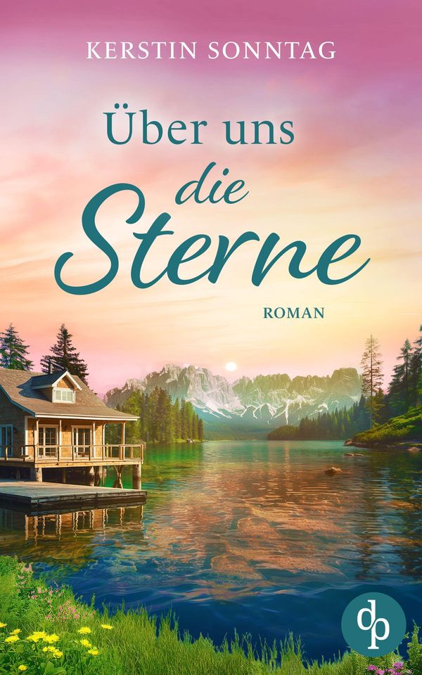Über uns die Sterne | Ein romantischer Liebesroman in den Weiten Al...