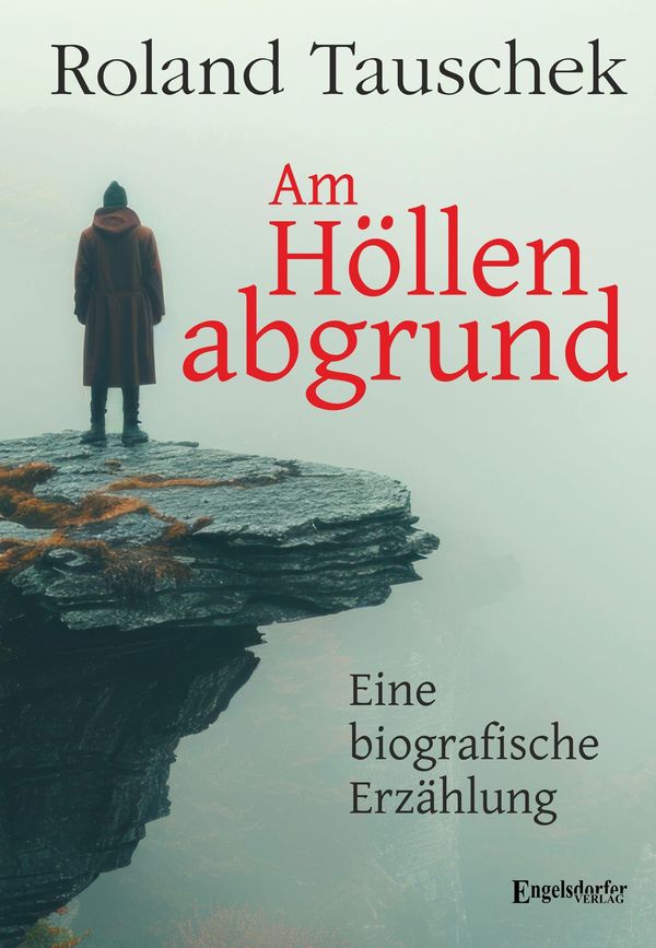 Am Höllenabgrund - Tauschek Roland (Buch)