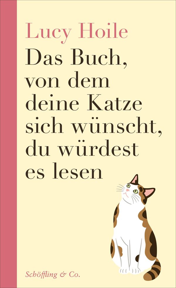 Das Buch, von dem deine Katze sich wünscht, du würdest es lesen (Buch)
