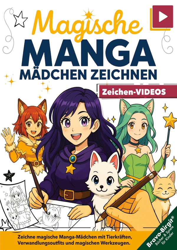 Magische Manga-Mädchen zeichnen lernen - für Mädchen ab 8 mit Video...