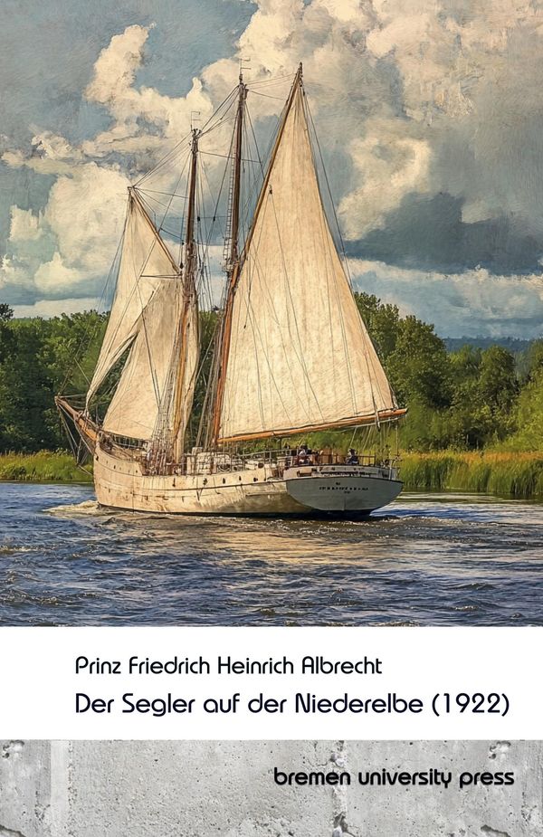Der Segler auf der Niederelbe - Friedrich Heinrich Albrecht (Buch)