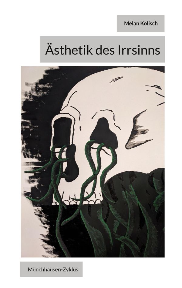 Ästhetik des Irrsinns - Melan Kolisch (Buch)