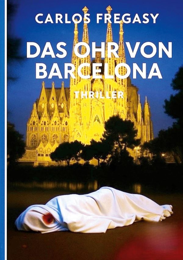 Das Ohr von Barcelona - Carlos Fregasy (Buch)