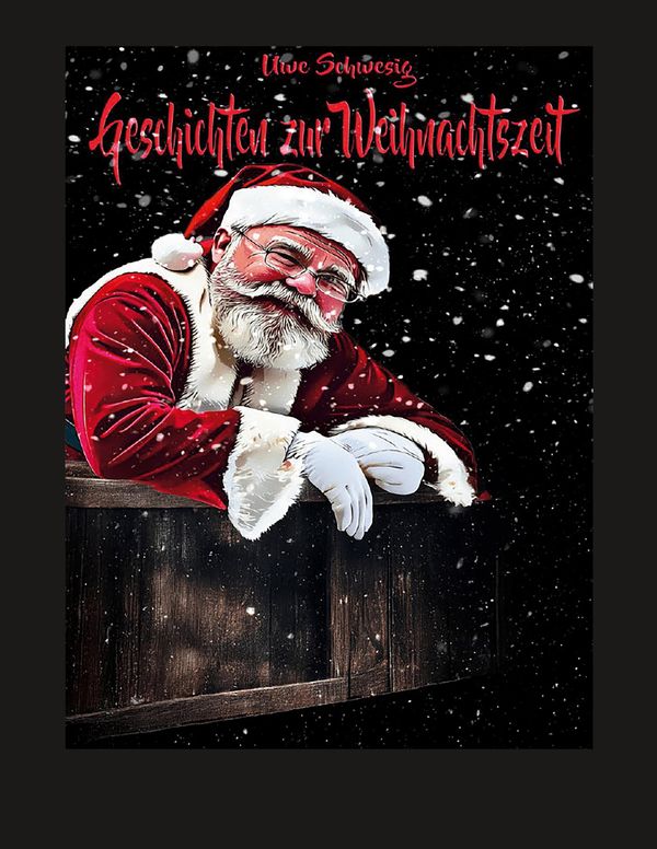 Geschichten zur Weihnachtszeit - Uwe Schwesig (Buch)