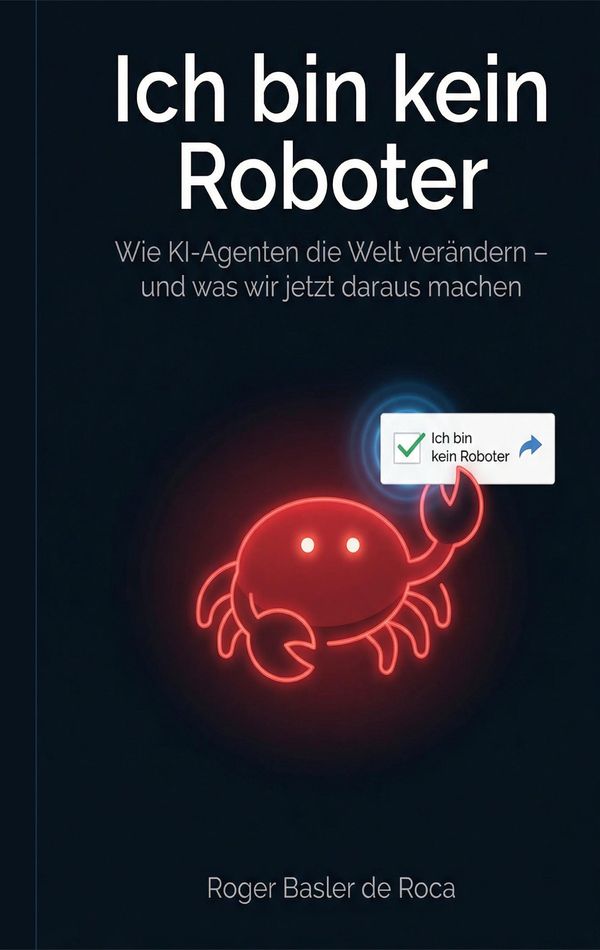 Ich bin kein Roboter - Roger Basler de Roca (Buch)