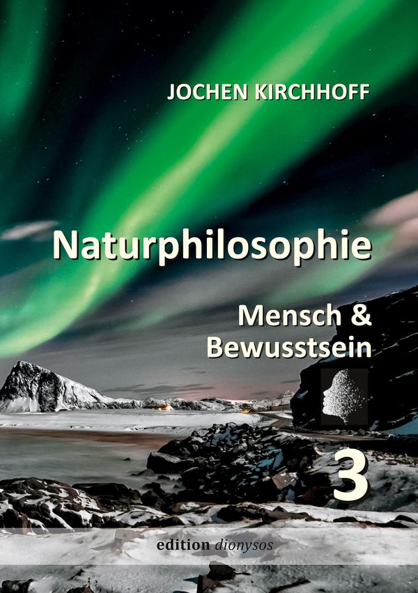 Naturphilosophie 3 - Jochen Kirchhoff (Buch)