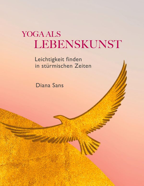 Yoga als Lebenskunst - Diana Sans (Buch)