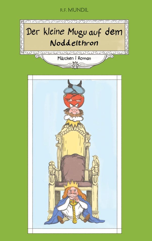 Der kleine Mugu auf dem Noddelthron - Renier-Fréduman Mundil (Buch)